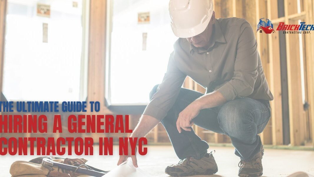 Hiring a General Contractor in NYC