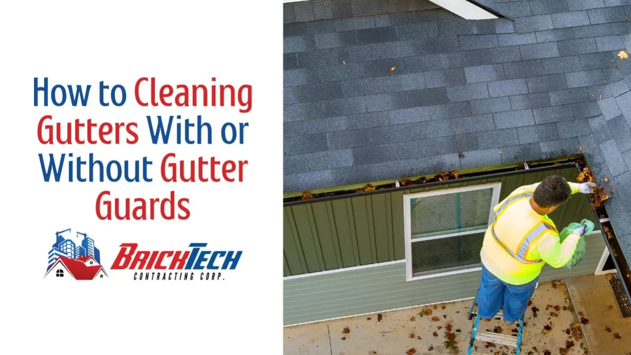 How to Cleaning Gutters With or Without Gutter Guards