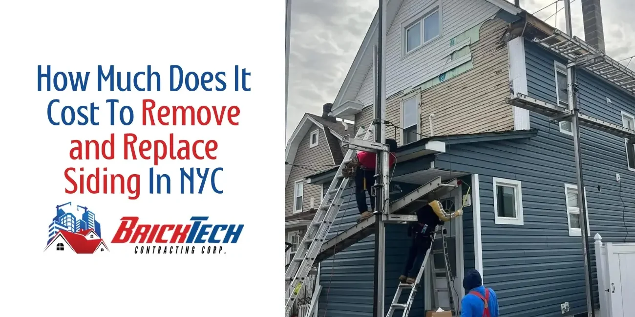 How Much Does It Cost To Remove and Replace Siding In NYC