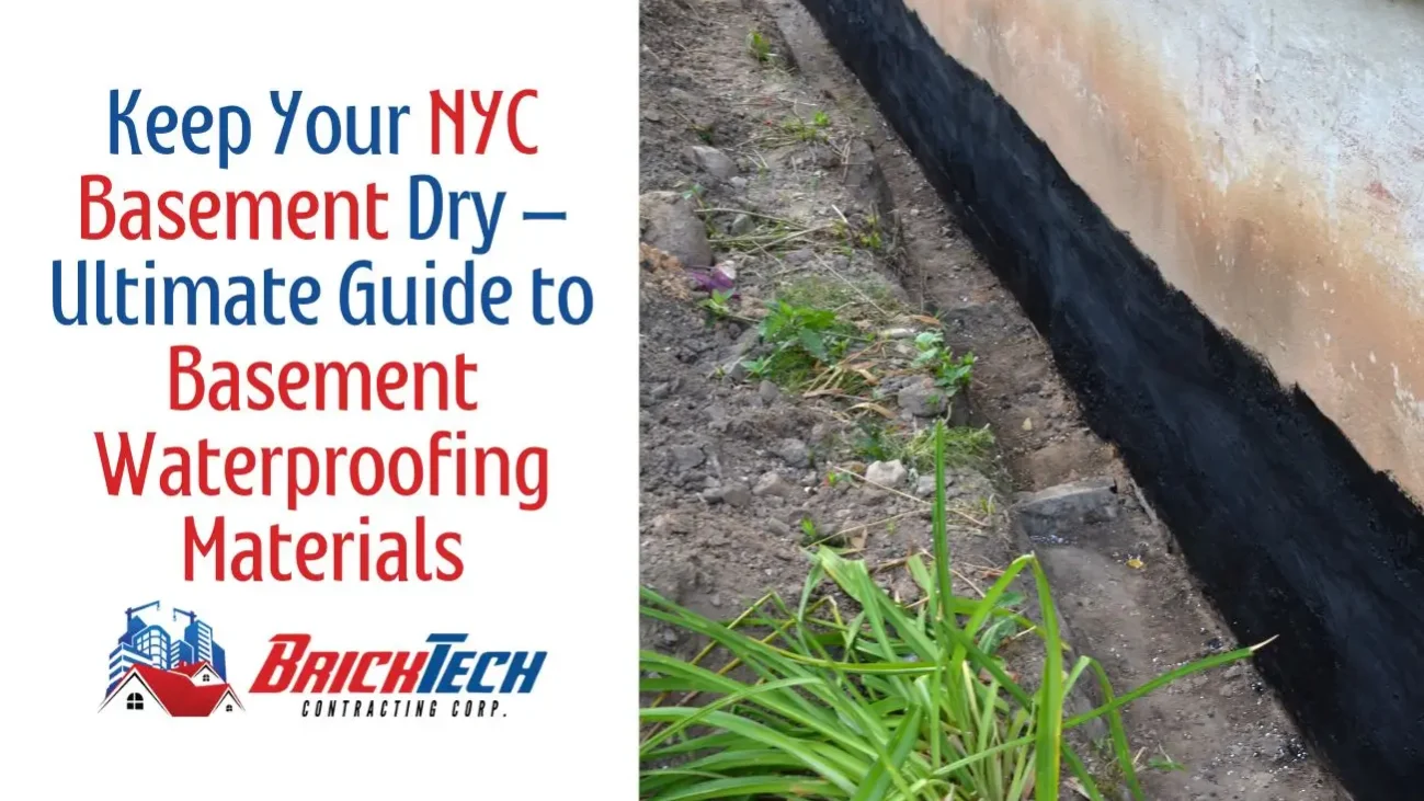 A text overlay on an image of a basement interior that reads "Keep Your NYC Basement Dry - Ultimate Guide to Basement Waterproofing Materials" with a Brick Tech Contracting Corp logo. There are also several unrecognizable plants in the foreground.