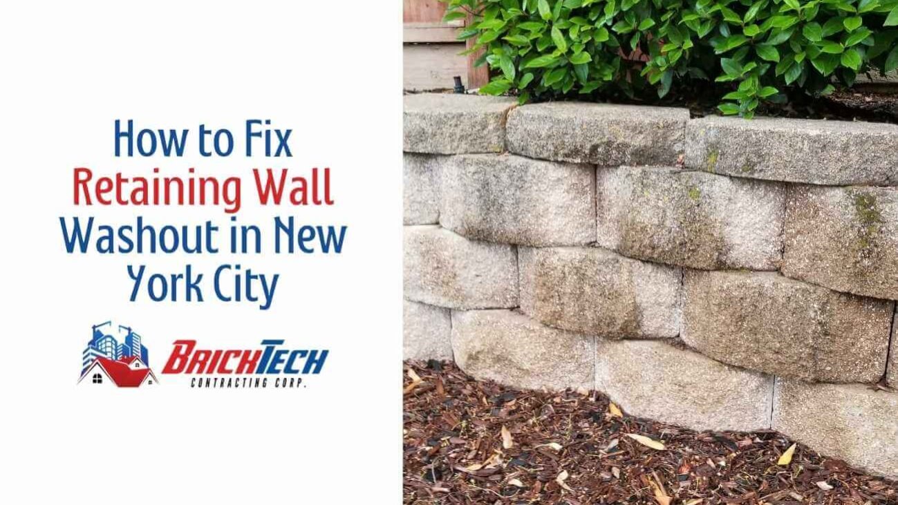 How to Fix Retaining Wall Washout in New York City