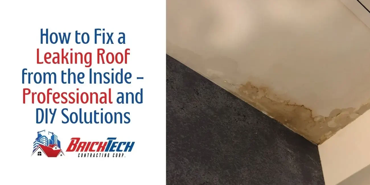 How to Fix a Leaking Roof from the Inside