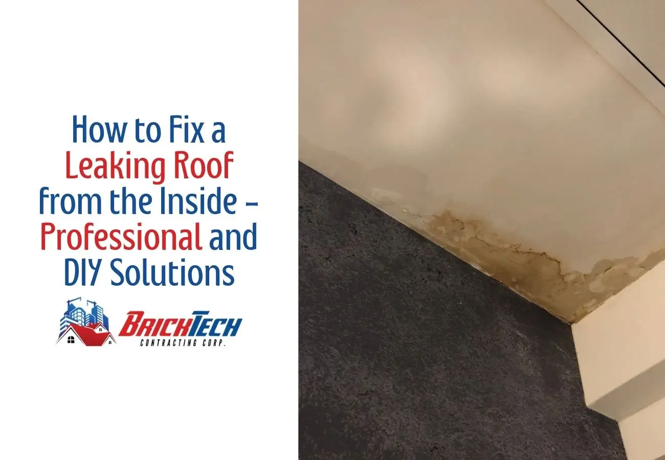 How to Fix a Leaking Roof from the Inside