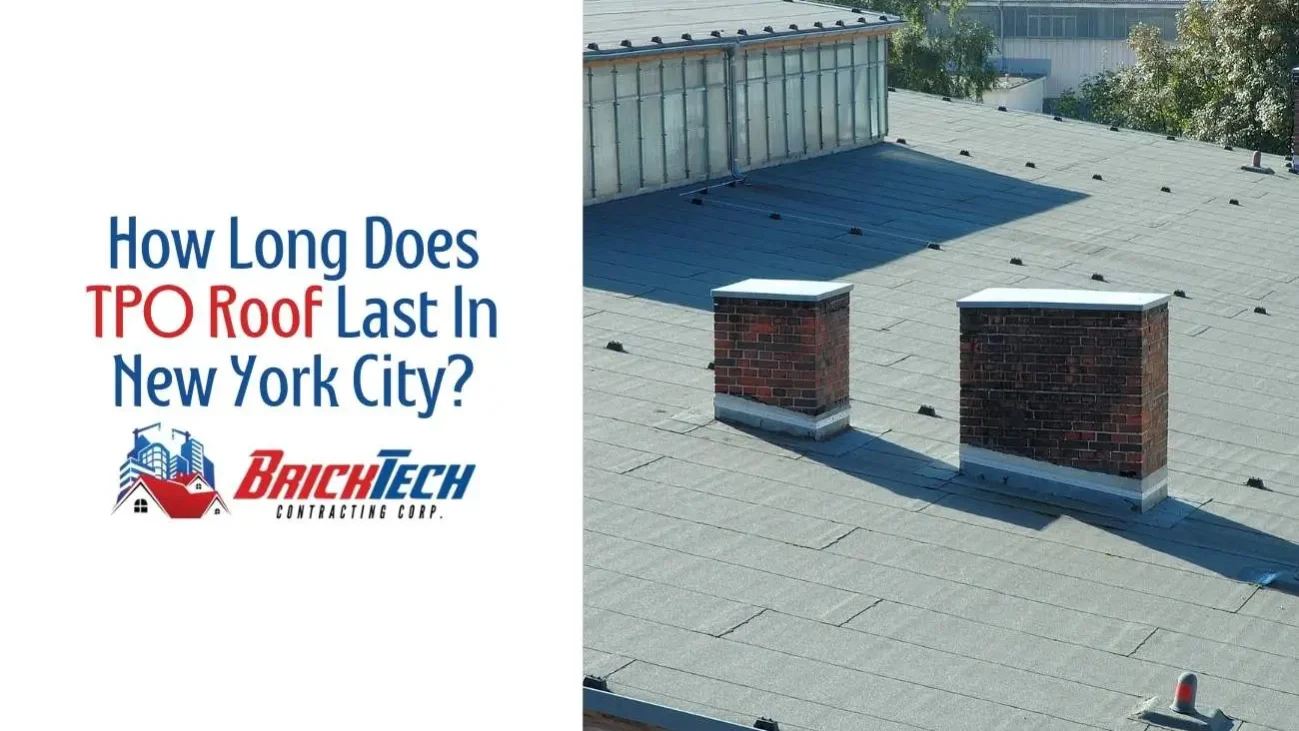 How Long Does TPO Roof Last in New York City