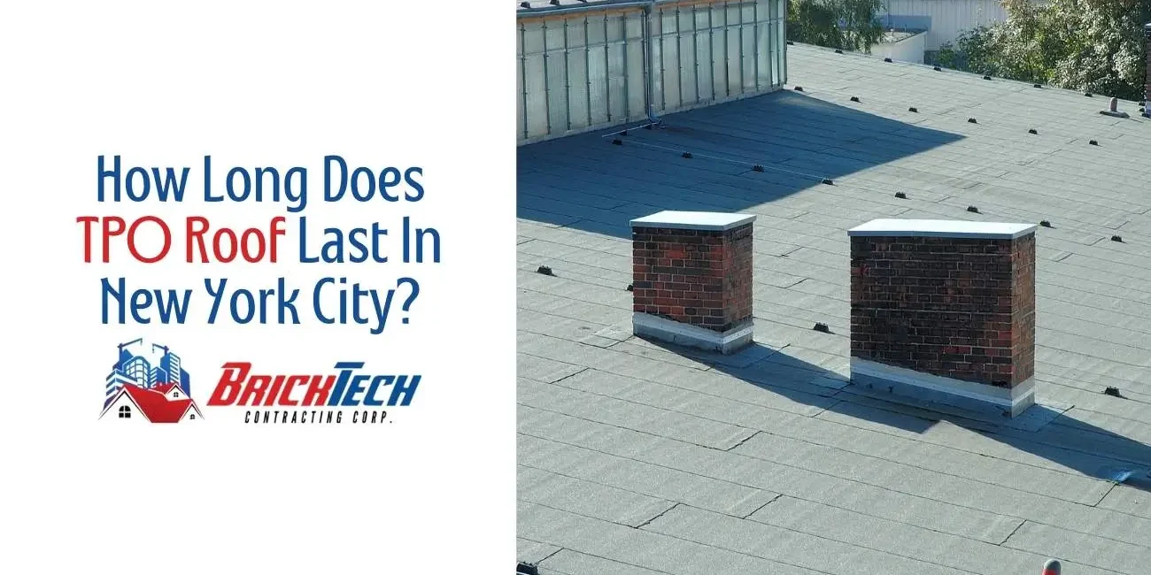 How Long Does TPO Roof Last in New York City