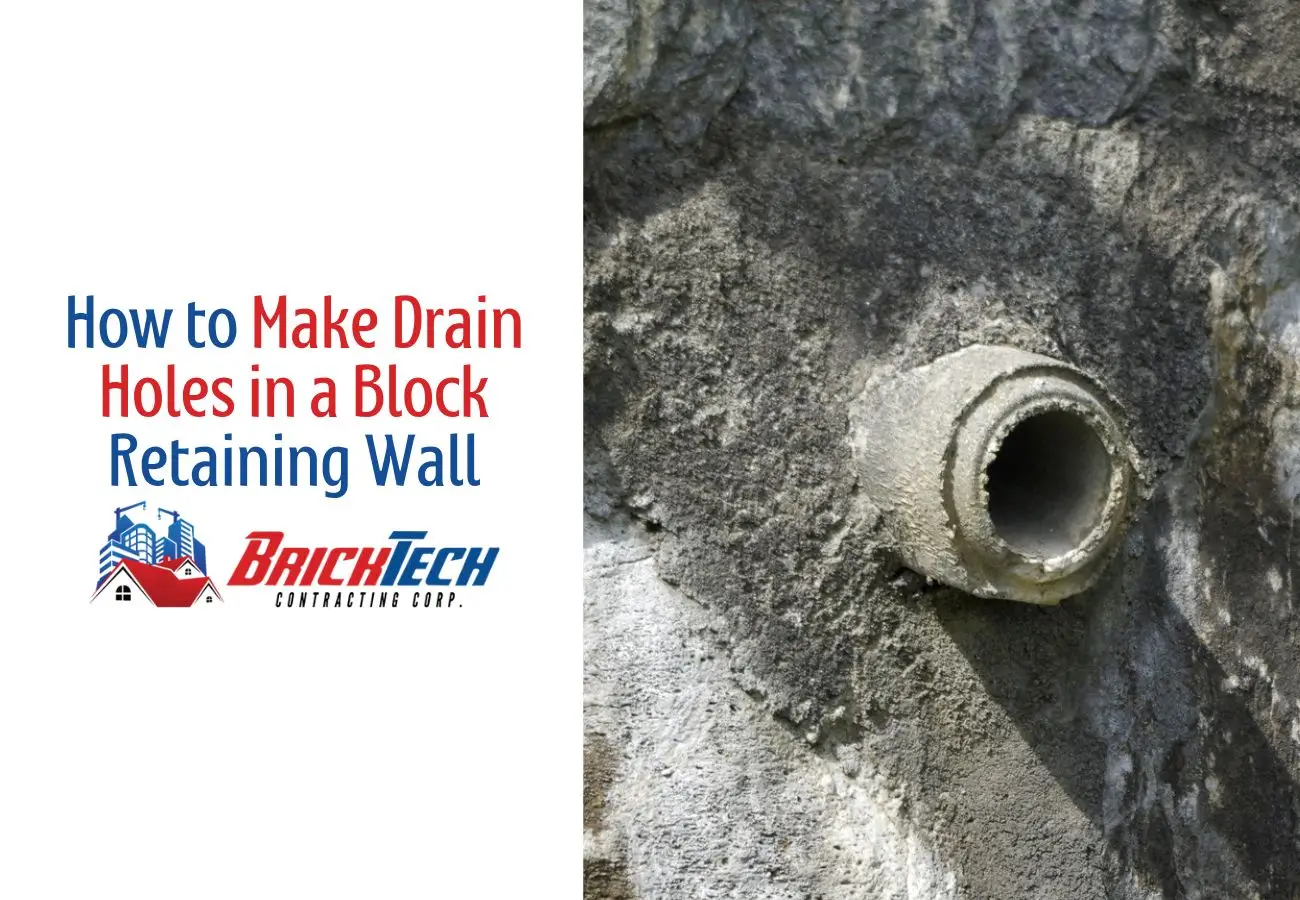 How to Make Drain Holes in a Block Retaining Wall