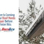 Winter Is Coming and Your Roof Needs Repair Before Winter Hits