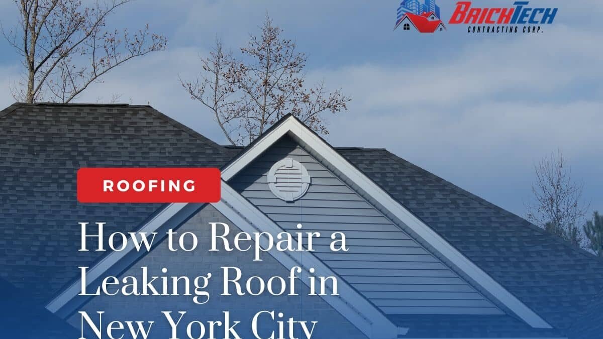 How to Repair Leaking Roof in New York City