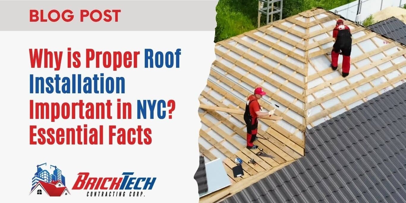 Why is Proper Roof Installation Important in NYC Essential Facts