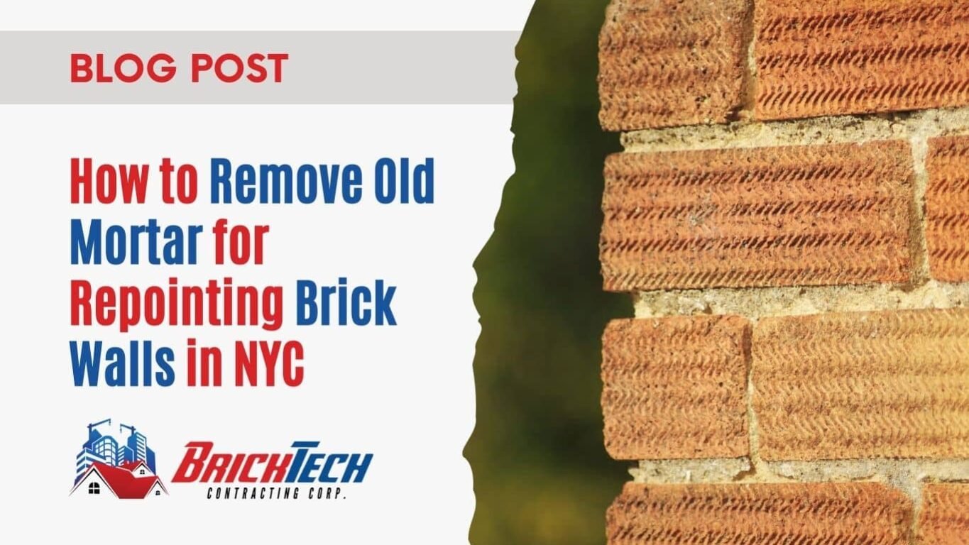 How to Remove Old Mortar for Repointing Brick Walls in NYC