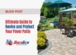 Ultimate Guide to Revive and Protect Your Paver Patio