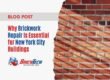 Why Brickwork Repair Is Essential for New York City Buildings