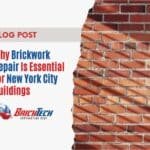 Why Brickwork Repair Is Essential for New York City Buildings
