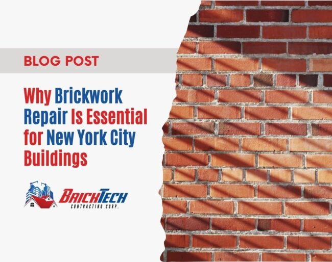 Why Brickwork Repair Is Essential for New York City Buildings