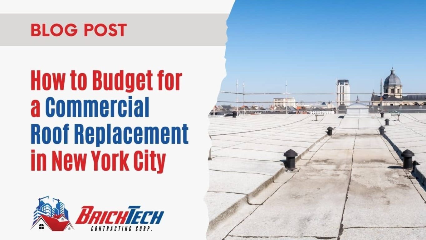 How to Budget for a Commercial Roof Replacement in NYC