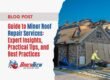 Guide to Minor Roof Repair Services Expert Insights, Practical Tips, and Best Practices