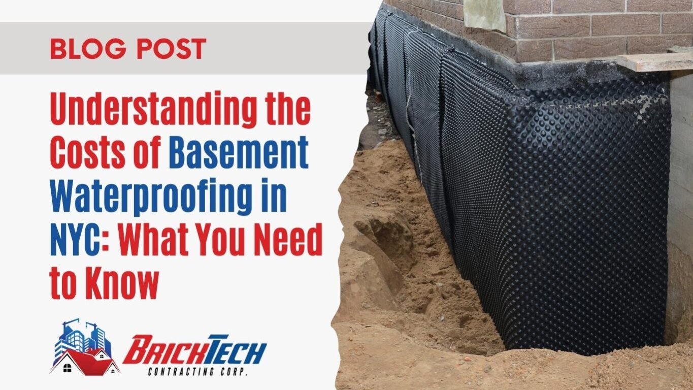 Understanding the Costs of Basement Waterproofing in NYC: What You Need to Know