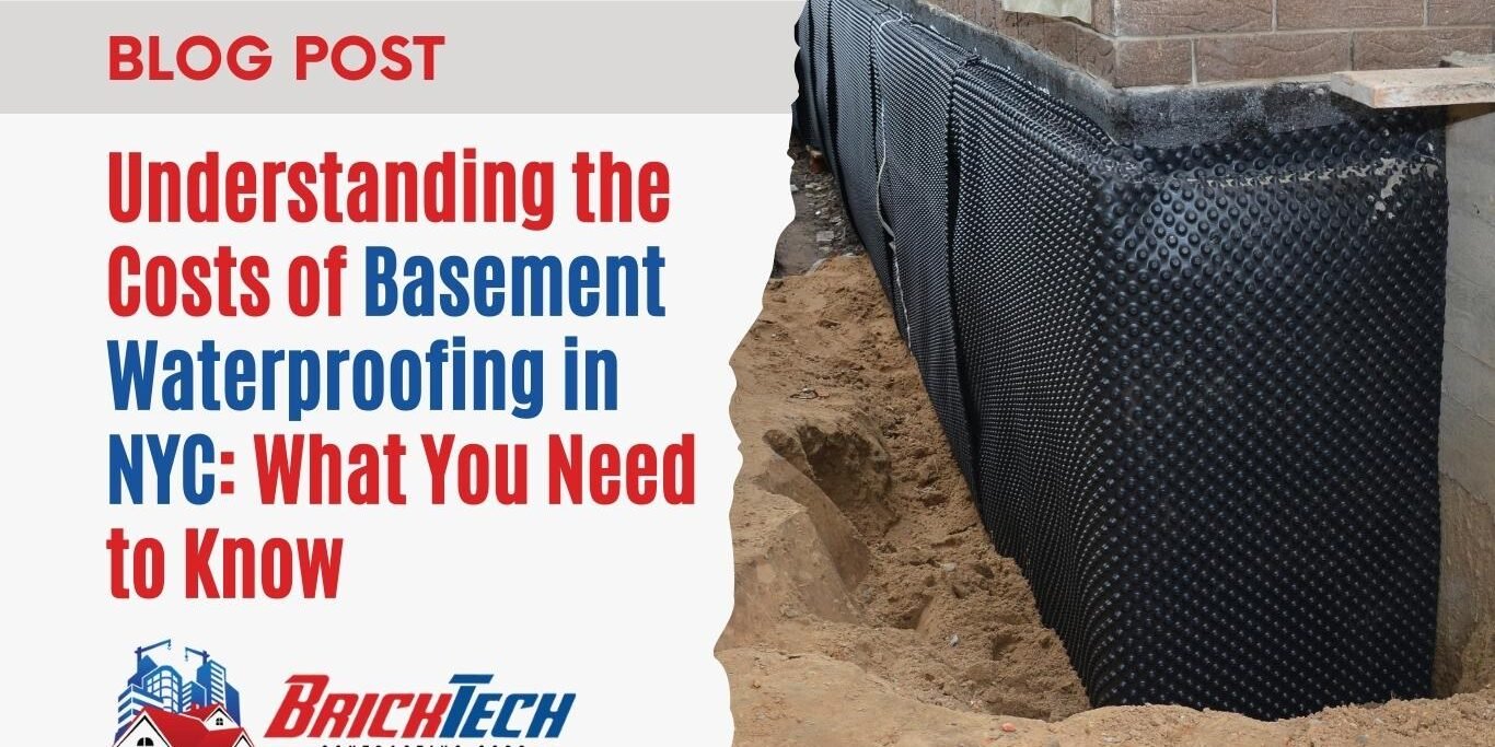 Understanding the Costs of Basement Waterproofing in NYC What You Need to Know Understanding the Costs of Basement Waterproofing in NYC: What You Need to Know