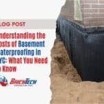 Understanding the Costs of Basement Waterproofing in NYC: What You Need to Know